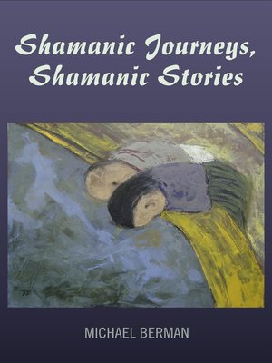 cover image of Shamanic Journeys, Shamanic Stories